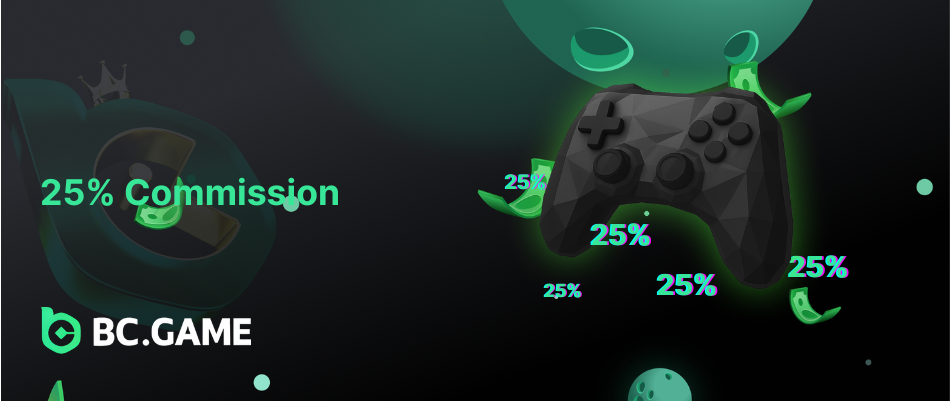 25% Commission at BC Game